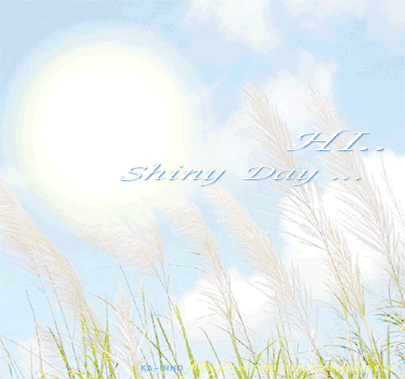 GREETING ( ѡ ) Hi ! Shiny Day...